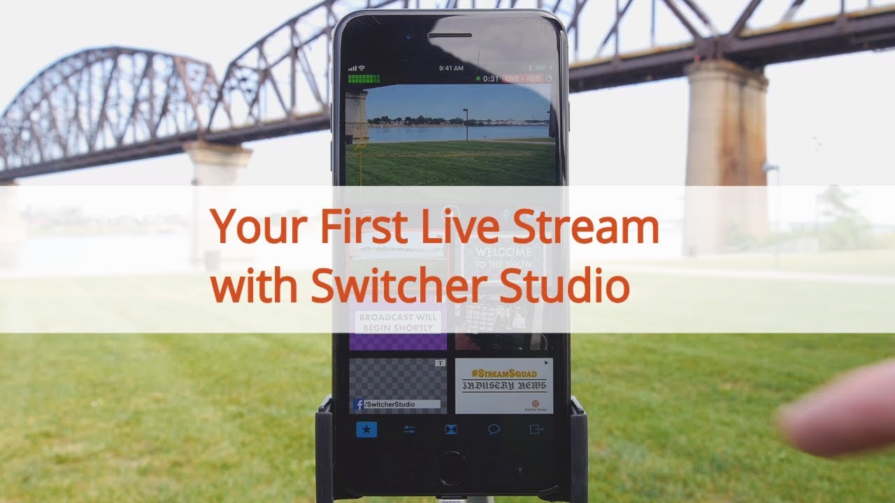 Your First Live Broadcast with Switcher Studio