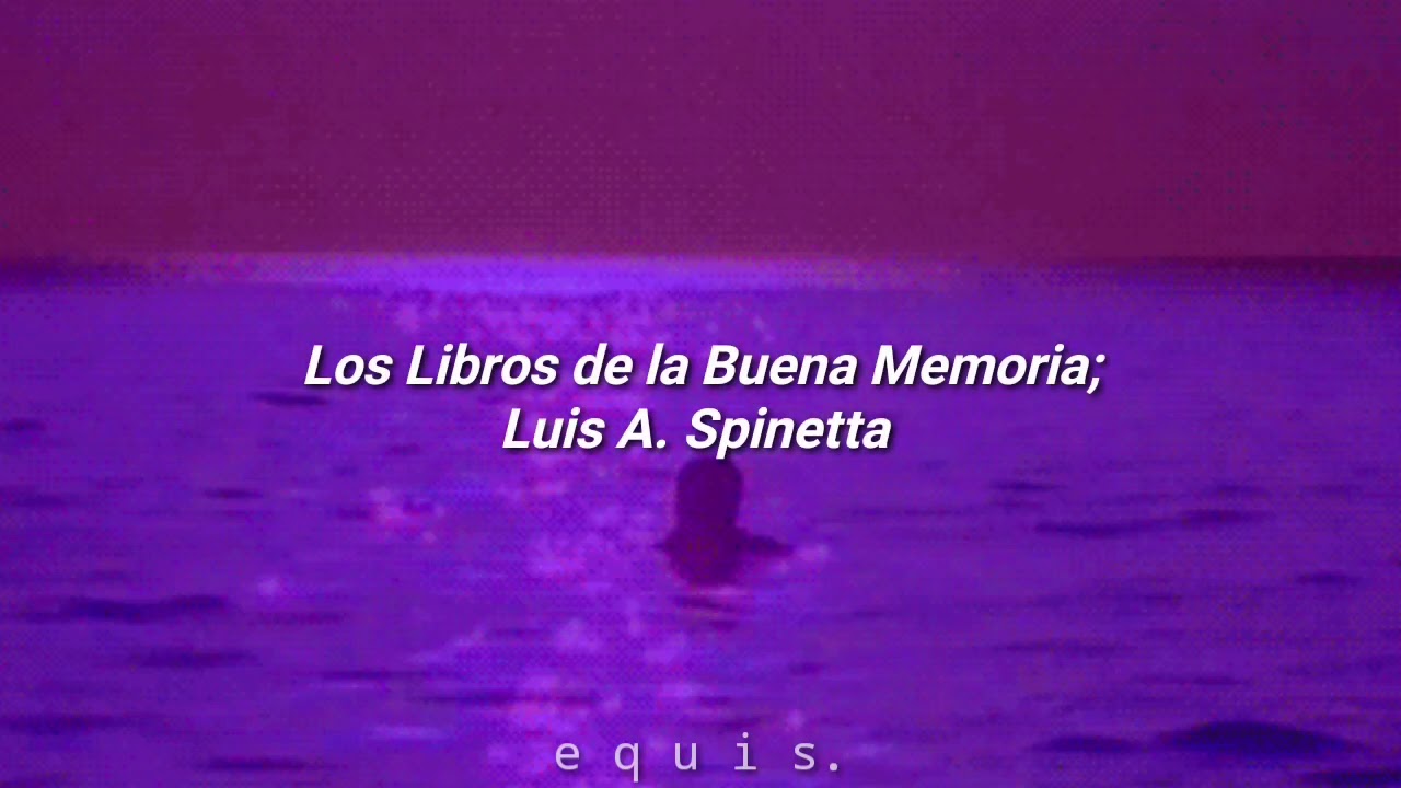 Invisible; Los Libros de la Buena Memoria || letra