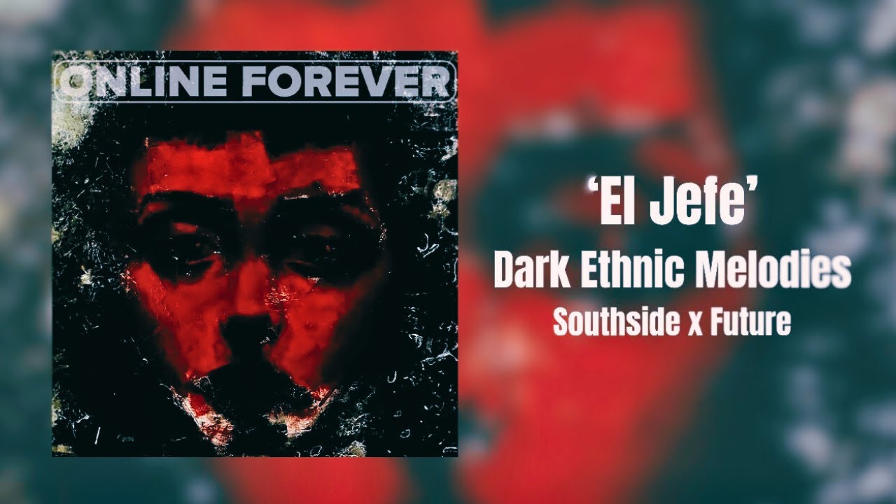 Southside x Future Sample Pack/Loop Kit | El Jefe | Online Forever S5 Vol.01
