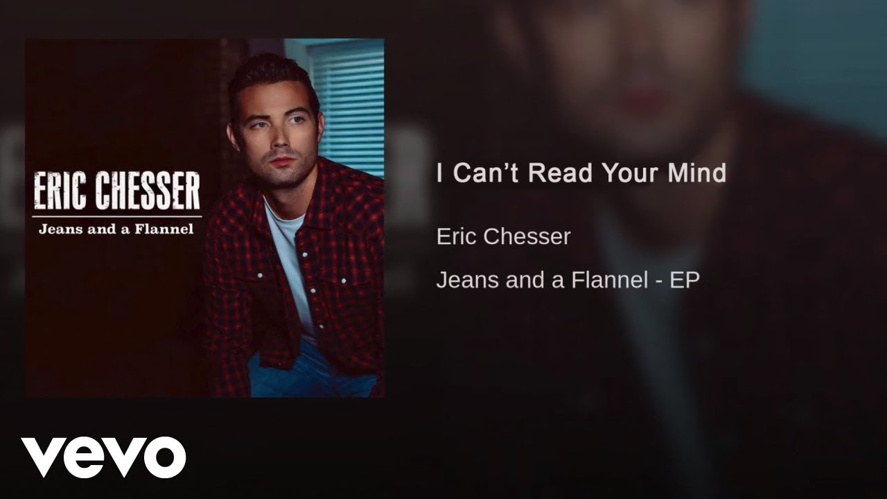 Eric Chesser - I Can't Read Your Mind (Official Audio)
