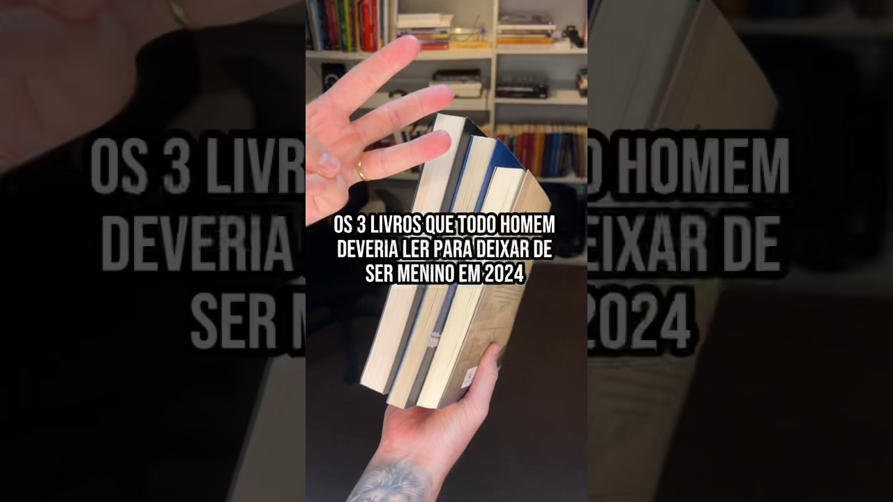 Livros que todo homem deveria ler #livros #leitura #desenvolvimentopessoal #ler #hombridade #homem