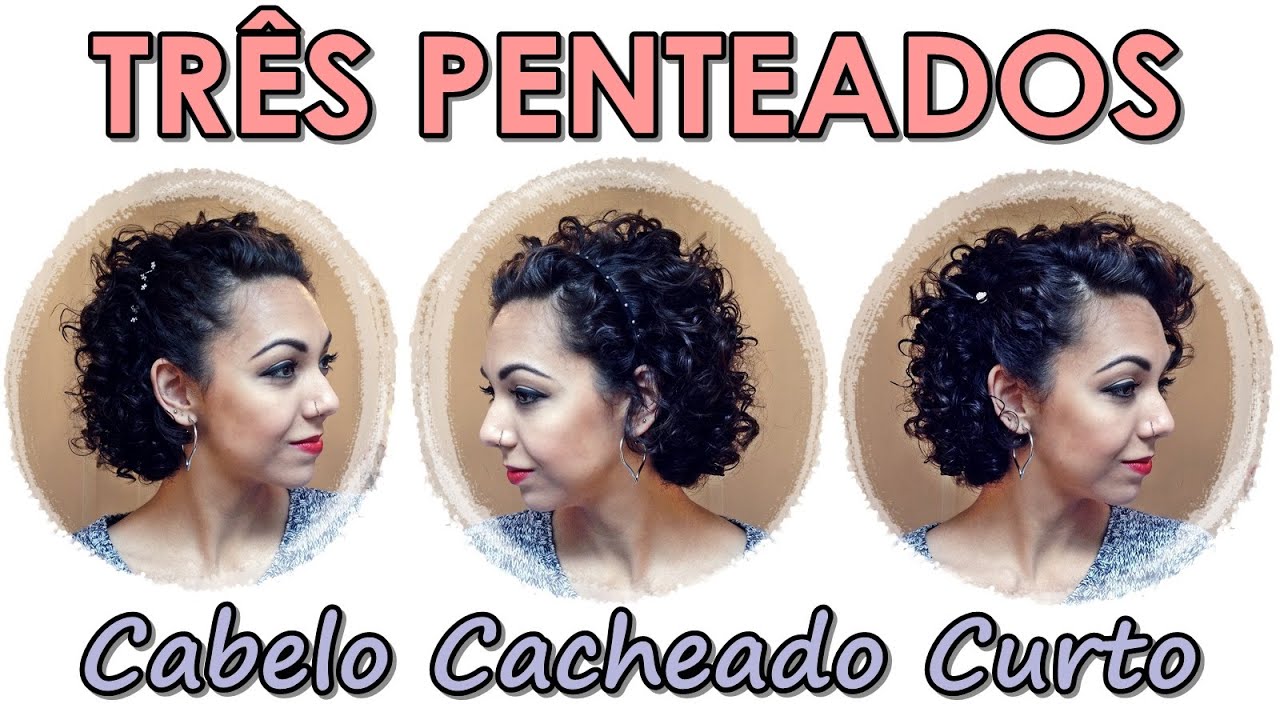 3 Penteados p/ Cabelo Cacheado Curto - @NatyCassilo