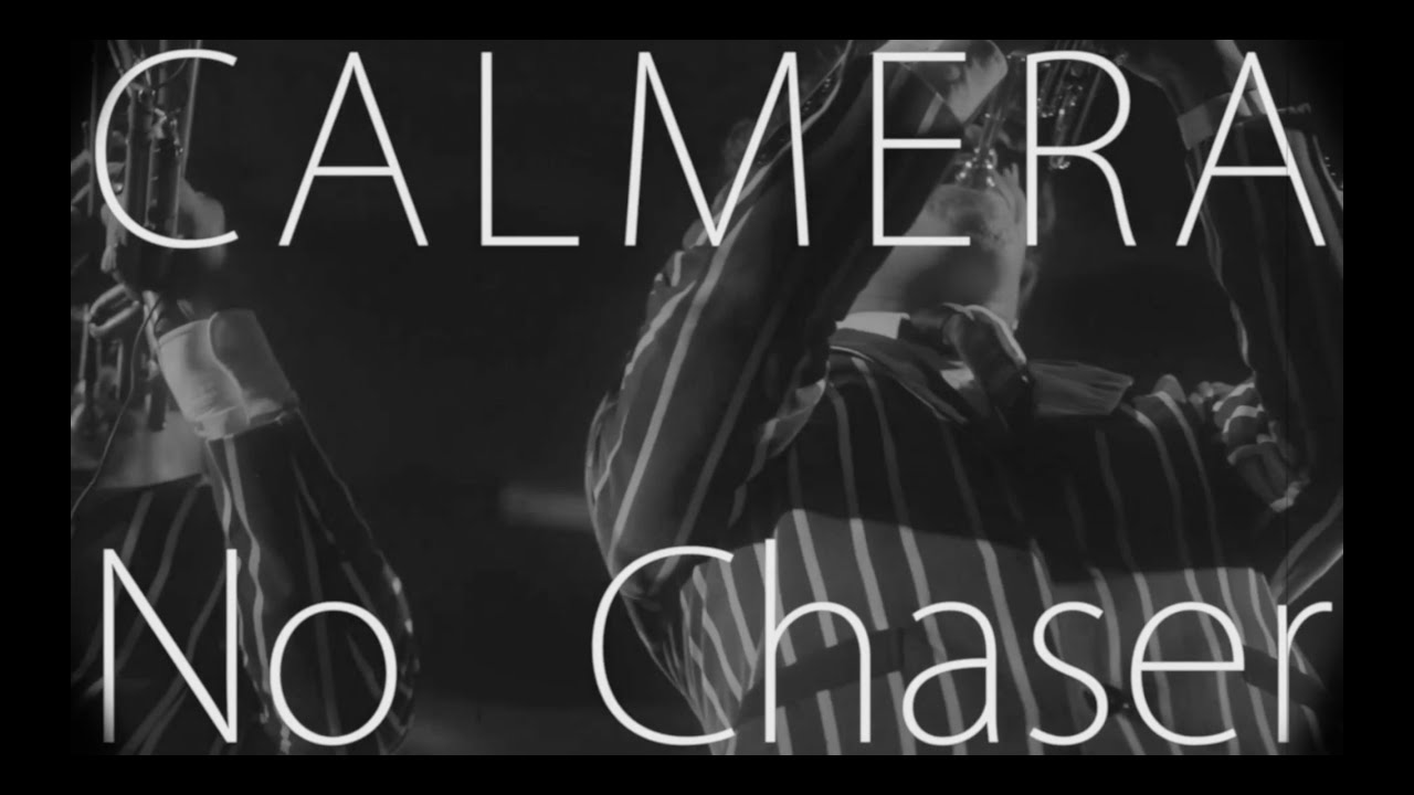 【MV】カルメラ 『No Chaser』（2016） CALMERA