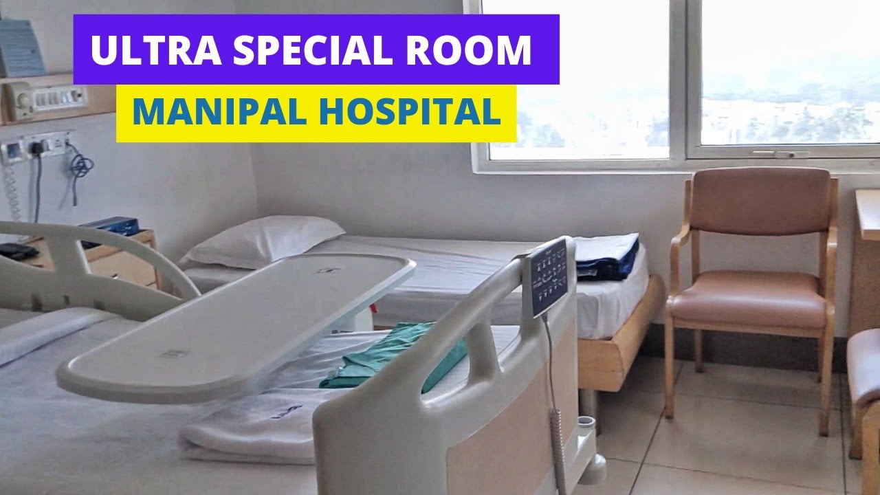 Manipal Hospital Bangalore - Ultra Special Room