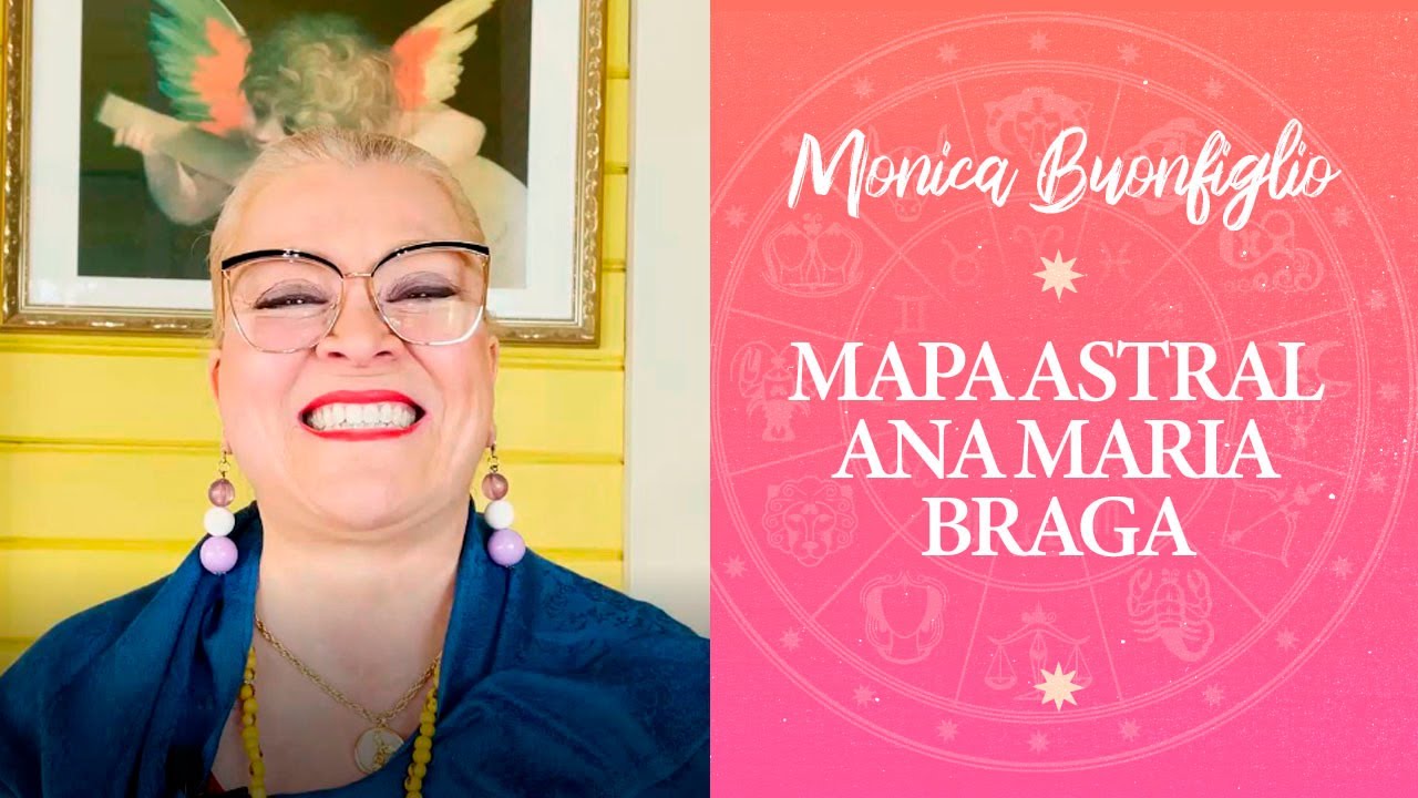 MAPA ASTRAL ANA MARIA BRAGA