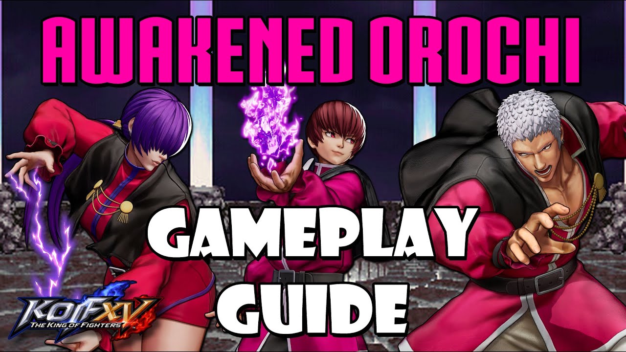 Team Awakened Orochi - Chris, Yashiro & Shermie Gameplay Guide! The King of Fighters XV