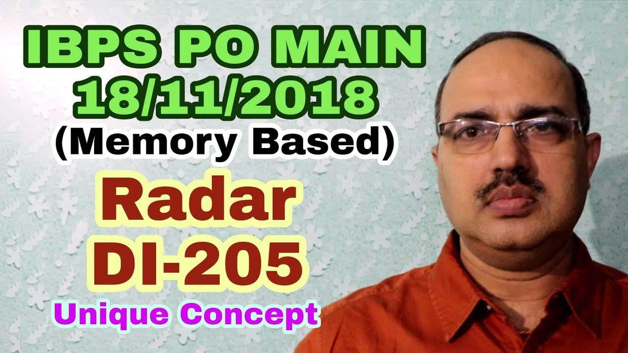 Data Interpretation-205 (Radar DI) IBPS PO Main 18-11-1018 Memory Based The Best Approach