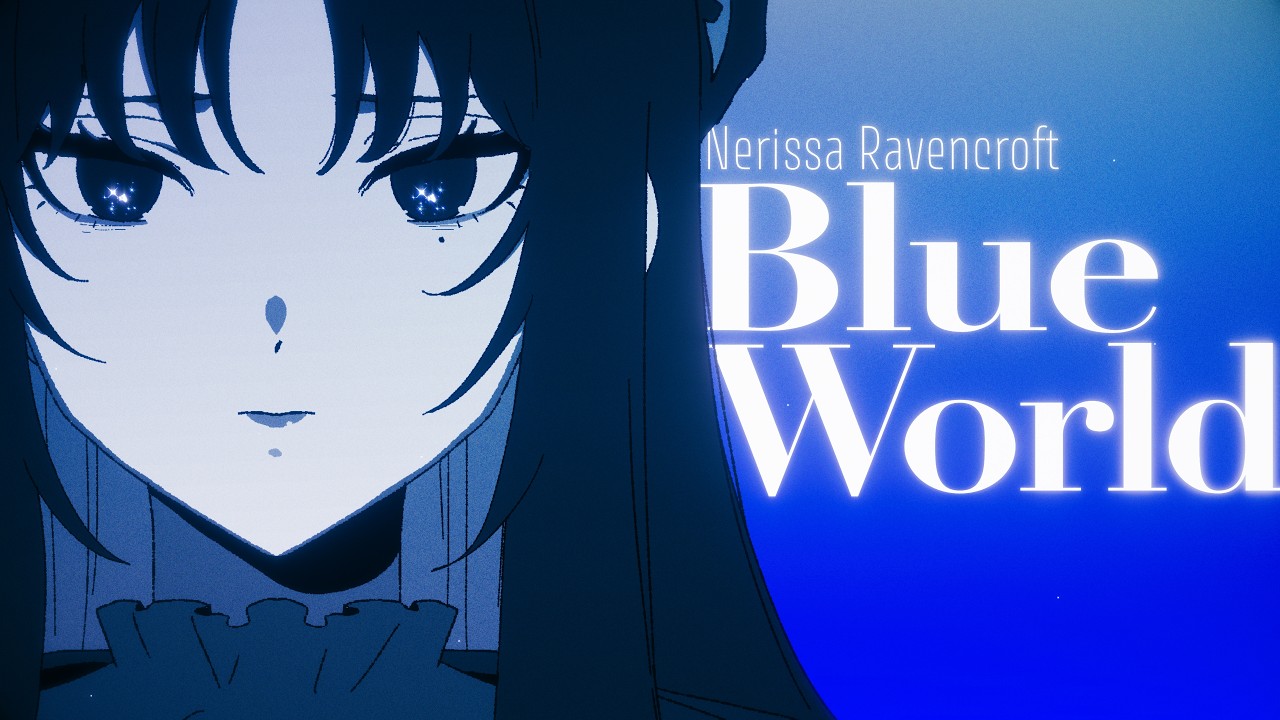 Nerissa - Blue World【original song】