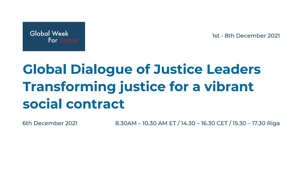 Global Dialogue of Justice LeadersTransforming justice for a vibrantsocial contract