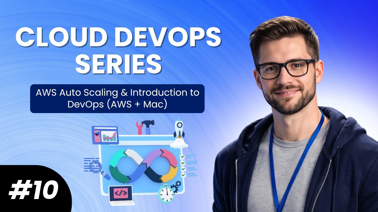 AWS Auto Scaling Explained & Introduction to DevOps | DevOps Series #10