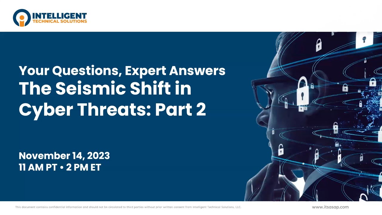 Your Questions, Expert Answers - The Seismic Shift in Cyber Threats: Part 2