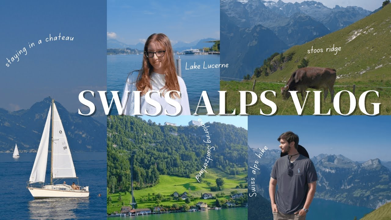 SWITZERLAND TRAVEL VLOG | staying in a chateau 🤍 hike along top of Swiss Alps + petting a goat