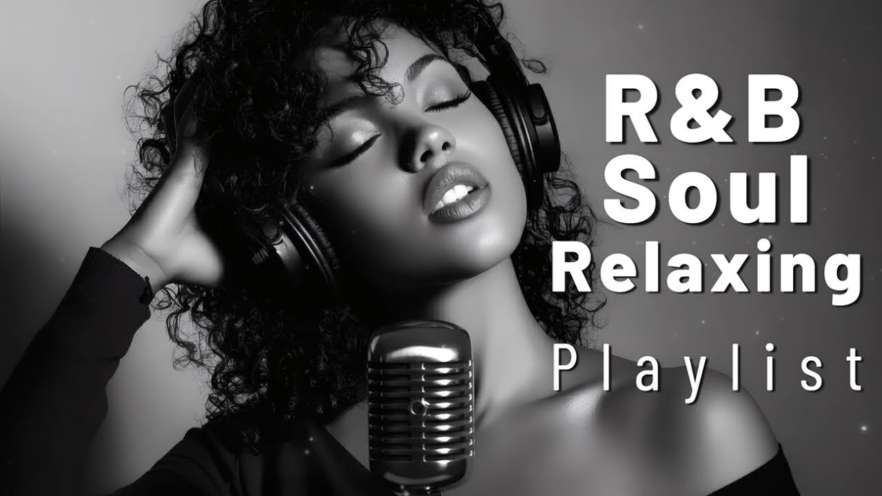 【R&B Soul】Smooth Chill Soul Mix – Relaxing Grooves for Night Serenity