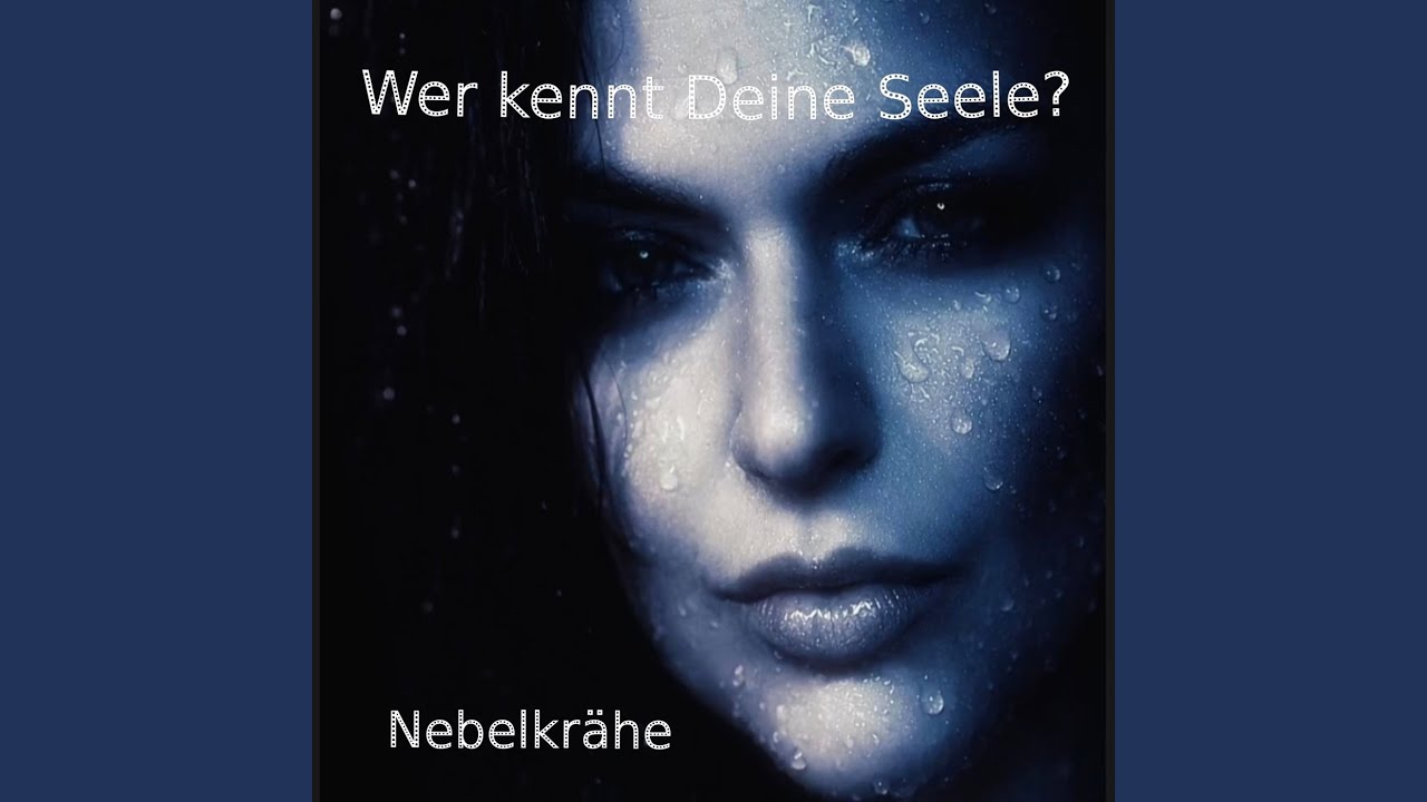 Wer Kennt Deine Seele?