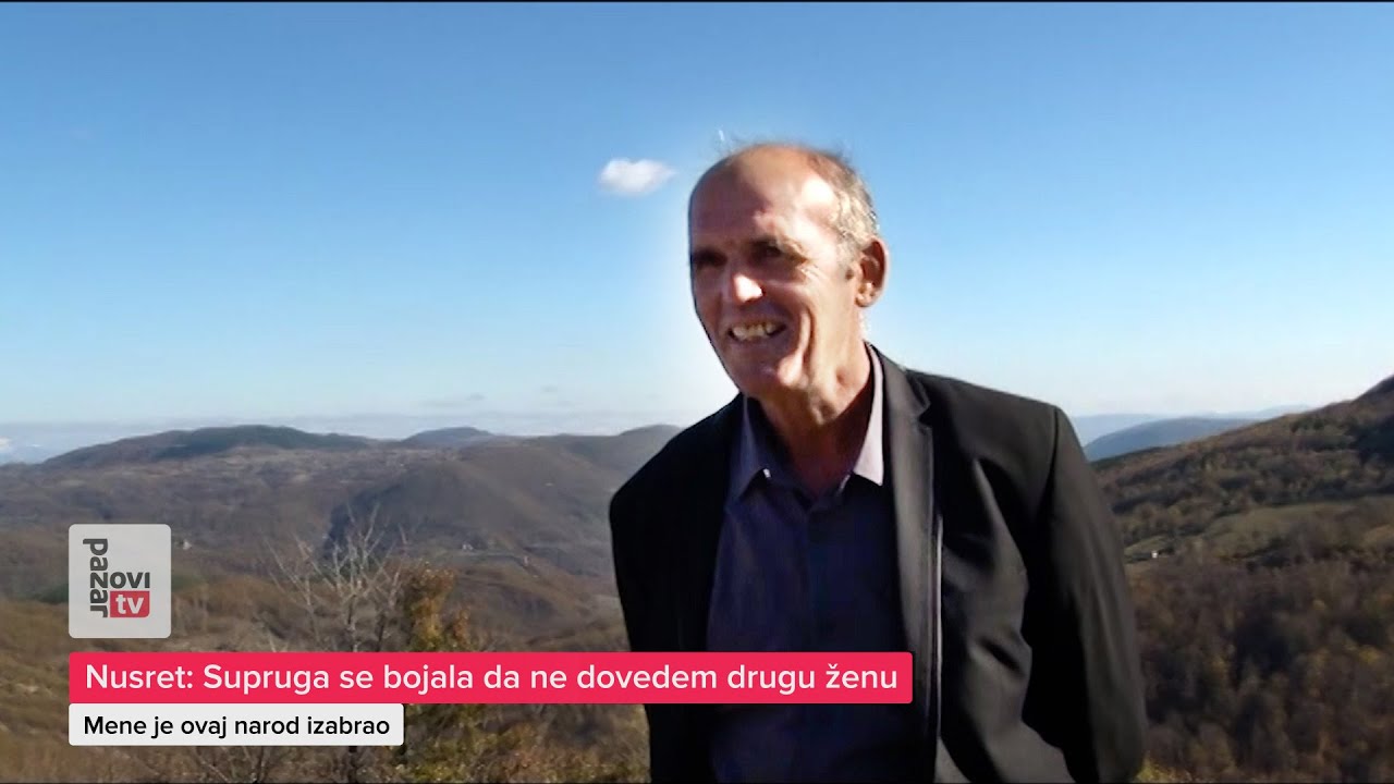 Nusret: Supruga se bojala da ne dovedem drugu ženu