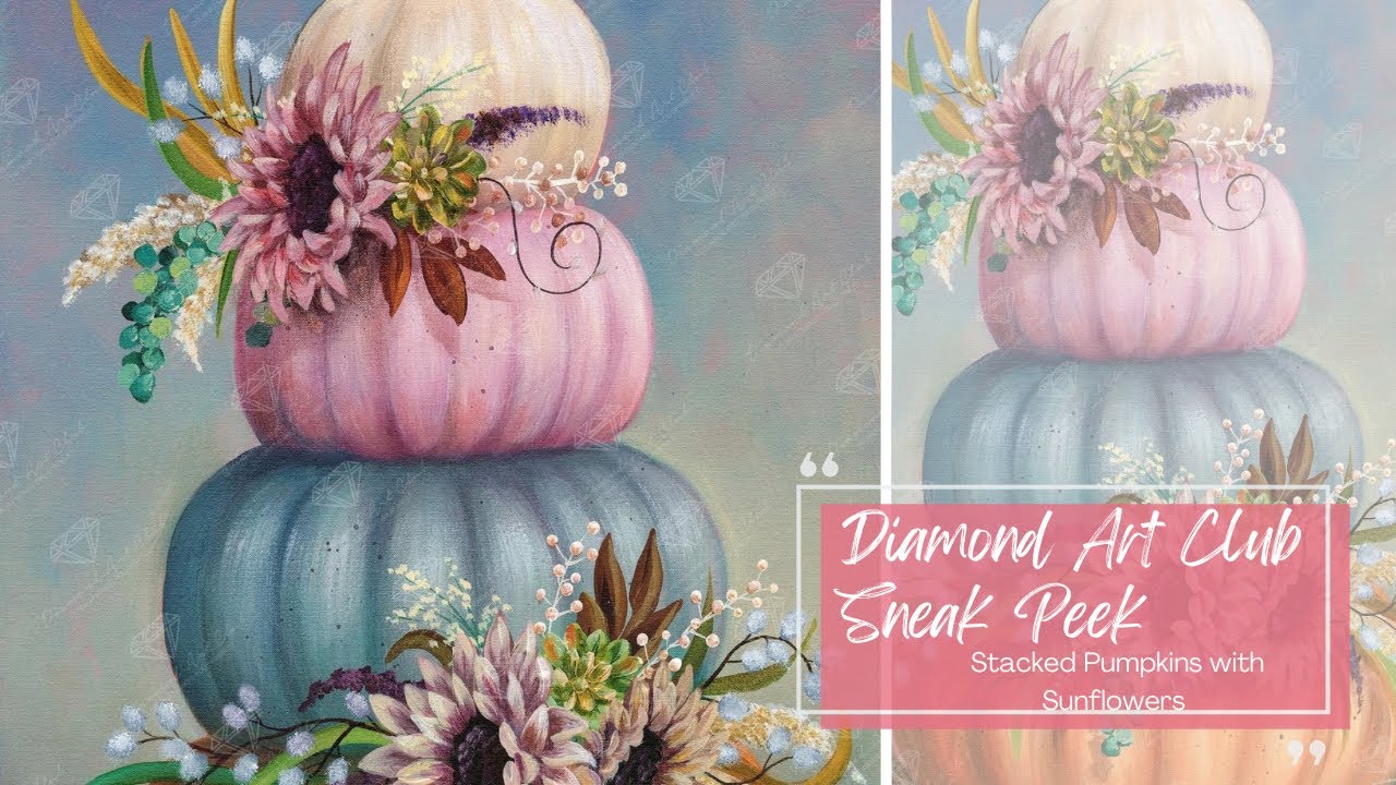 Diamond Art Club Sneak Peek || Stacked Pumpkins with Sunflowers