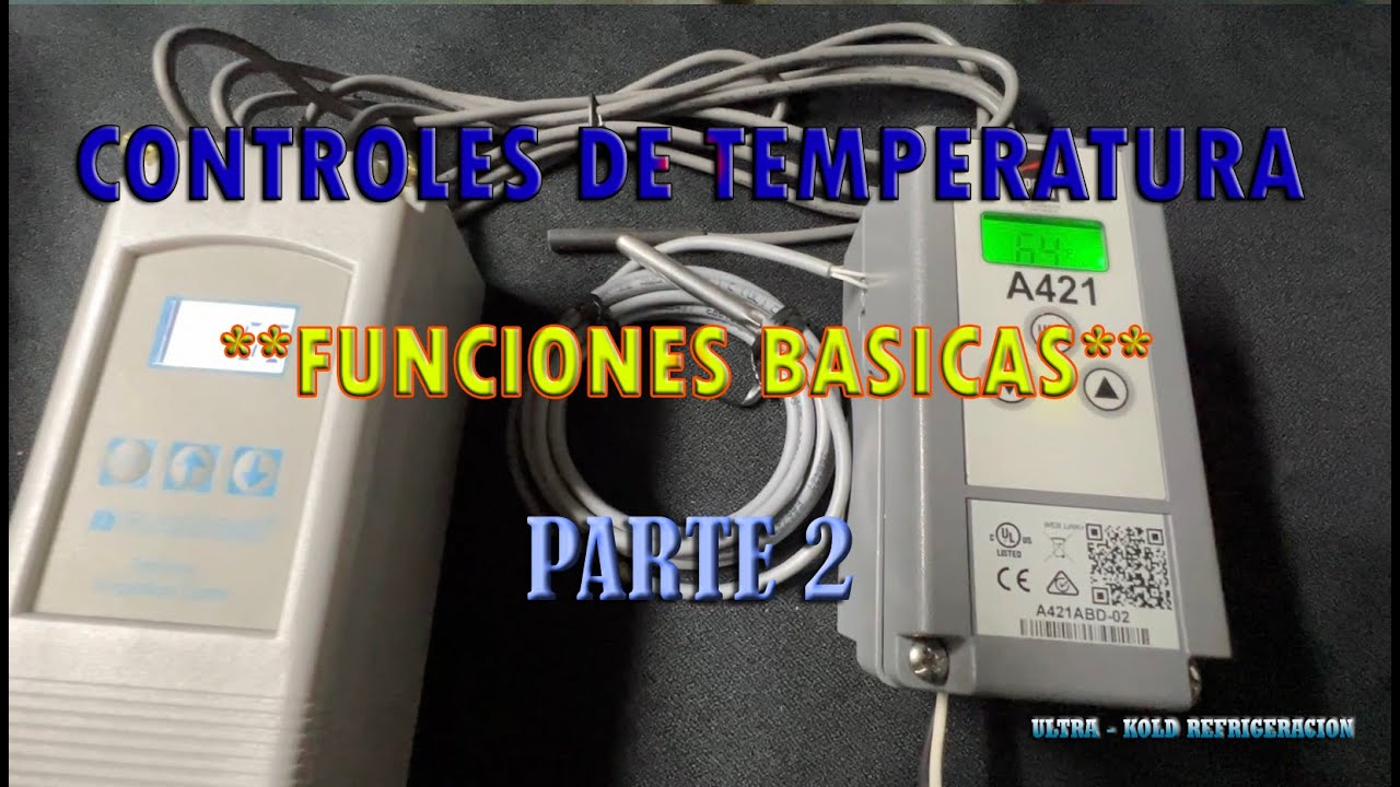 CONTROLES DE TEMPERATURA FUNCIONES BASICAS PARTE 2