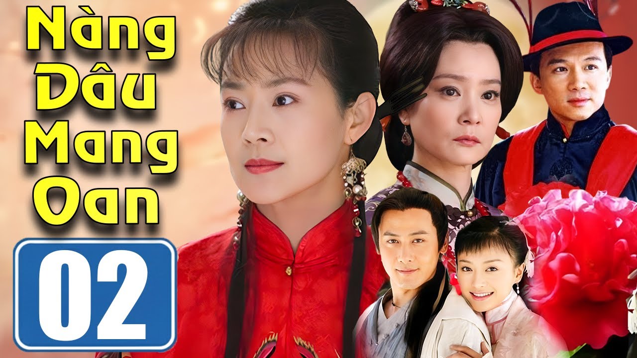 Nàng Dâu Mang Oan - Tập 02 | Phim Tình Cảm Trung Quốc Hay Hấp Dẫn Nhất 2025 | Lồng Tiếng 2025
