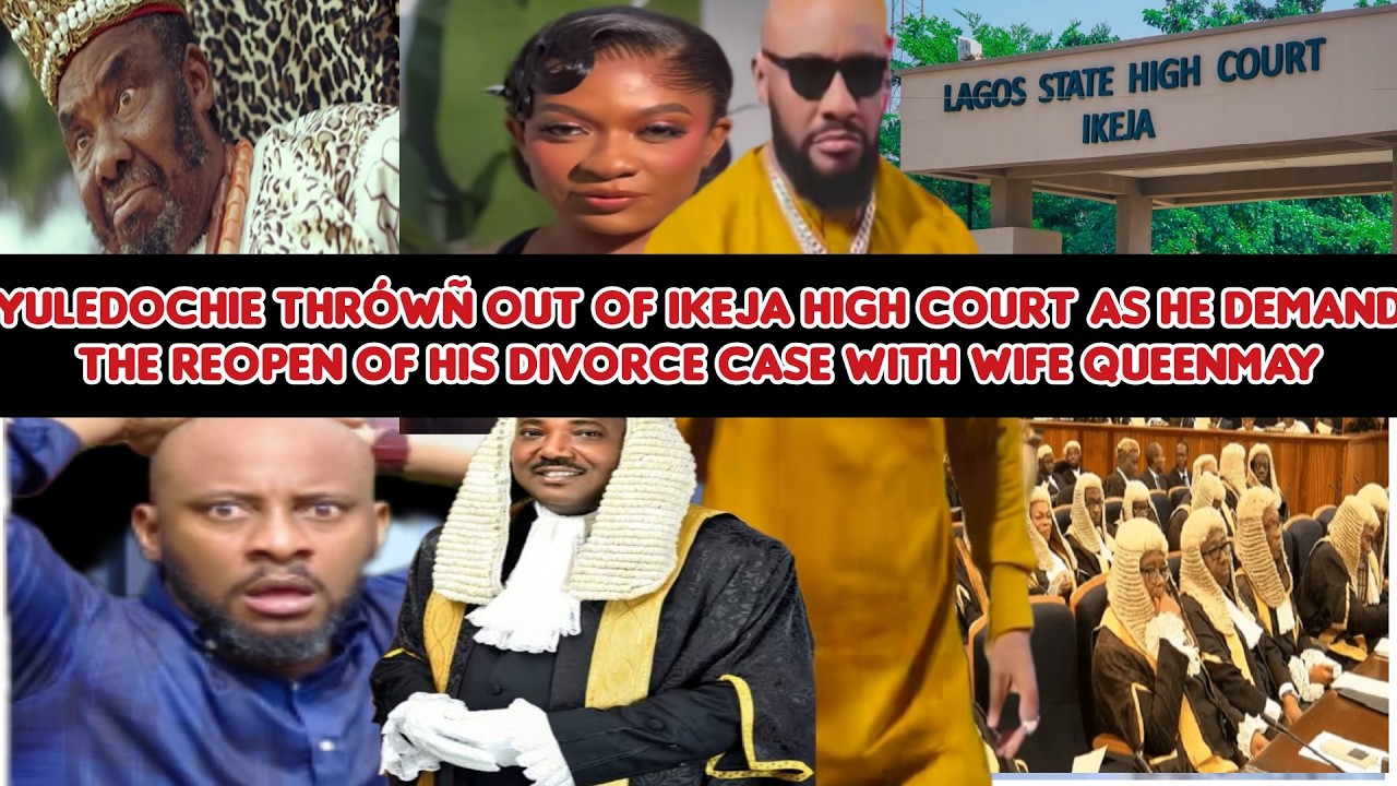 YulEdochi thrówñ out of Ikeja high court as he demand d reopen of his divorce case wit wife QueenMay