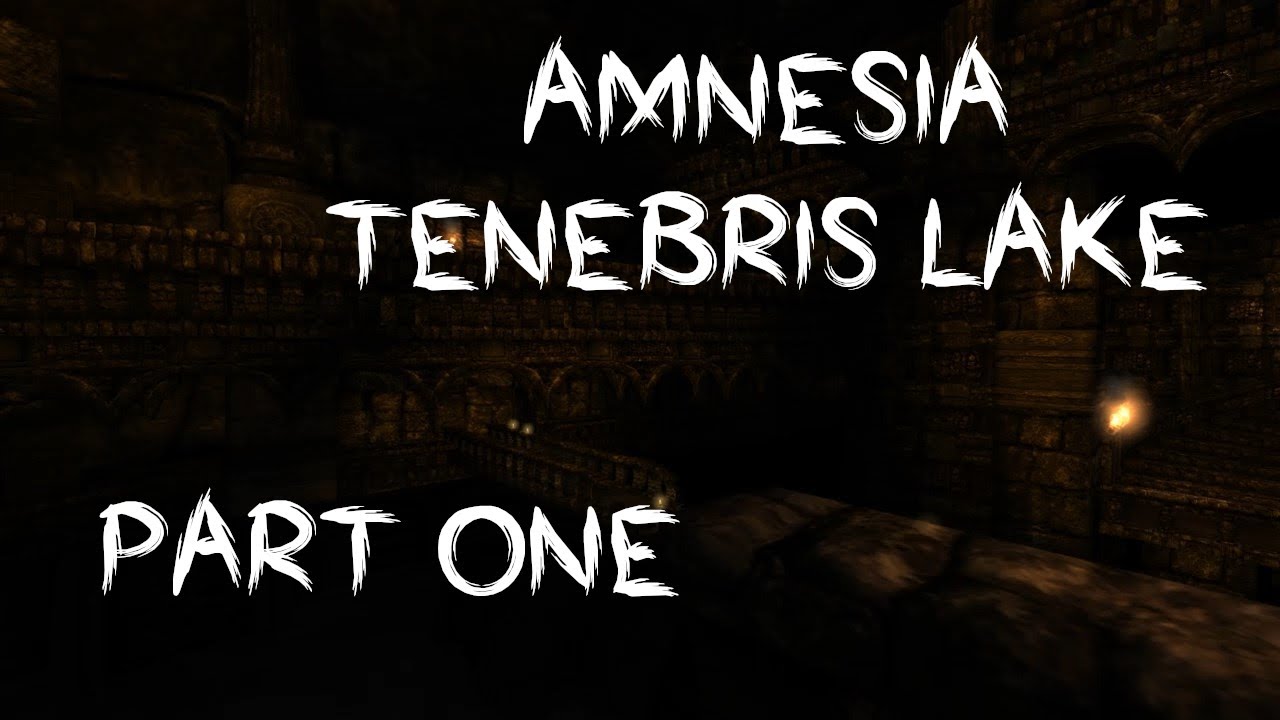 Amnesia: Tenebris Lake - Part 1 | FULL CONVERSION MOD 60FPS GAMEPLAY |