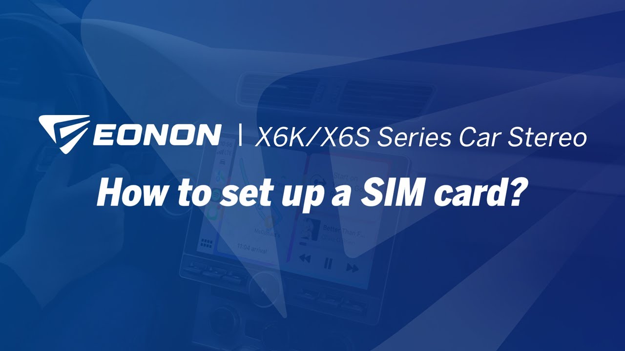 How to set up a SIM card? | Eonon X6K/X6S Series Android 13 Car Stereo