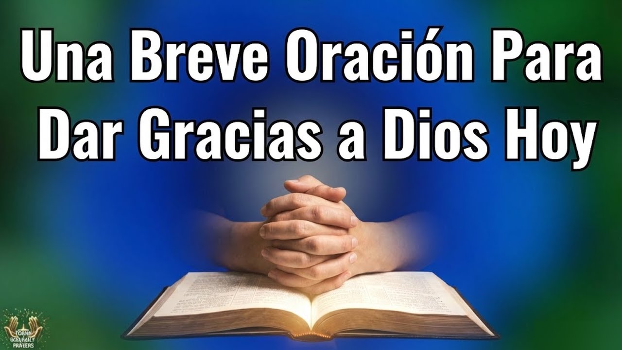 Una Poderosa Oración para Bendecir a mi Familia | Protección y Favor Hoy