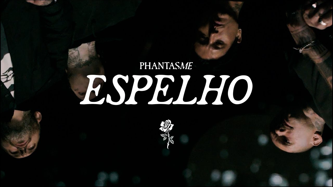 Phantasme - Espelho (Clipe Oficial)