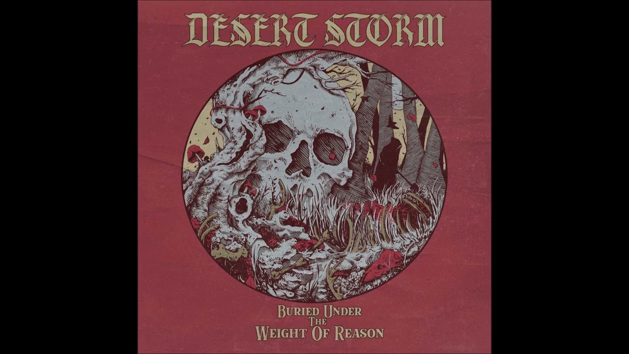 DESERT STORM - Buried Under The Weight Of Reason [FULL ALBUM] 2026   (lyrics in 'pinned' comment)