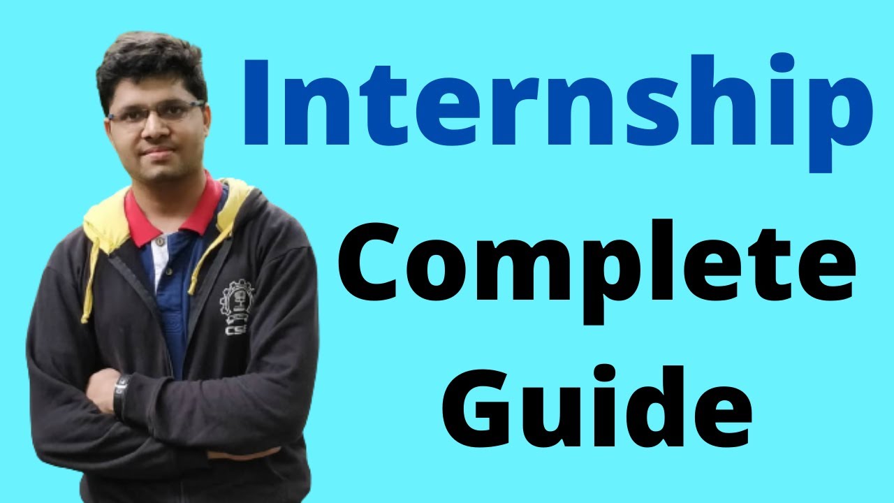 The Complete Guide to Internships | Kalpit Veerwal
