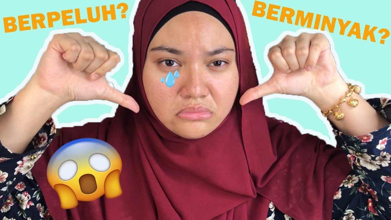 MAKEUP MUDAH UNTUK MUKA BERPELUH & BERMINYAK