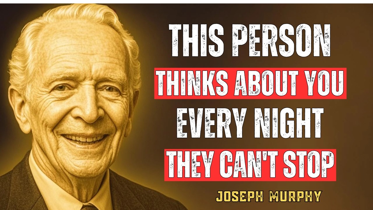 Someone Thinks About You Every Night — Here’s Why | Joseph Murphy Wisdom.
