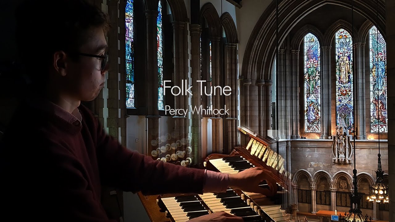 Folk Tune - Percy Whitlock - the Willis organ of the Memorial Chapel, Glasgow University