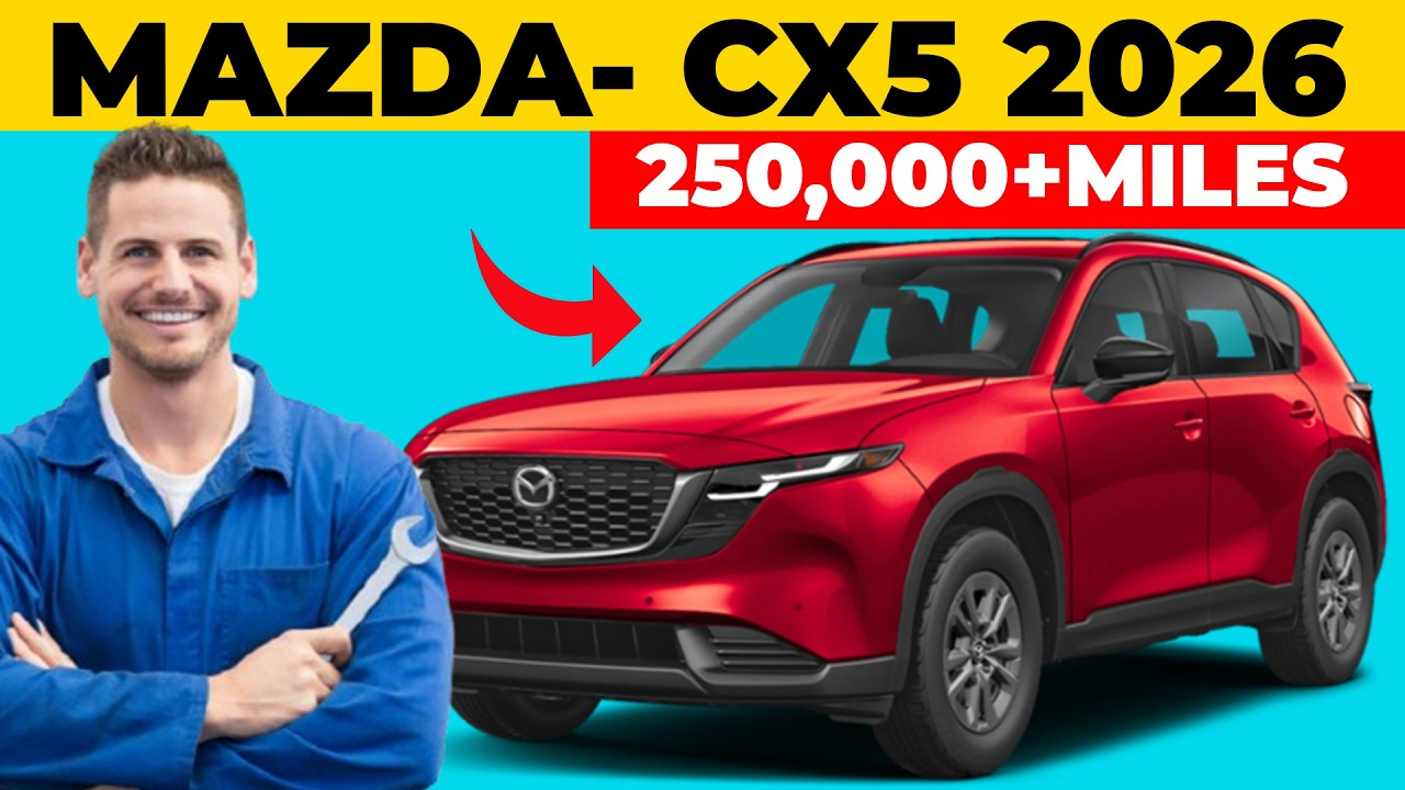 Mazda CX-5 2026: The Reliable SUV That Lasts 250,000+ Miles