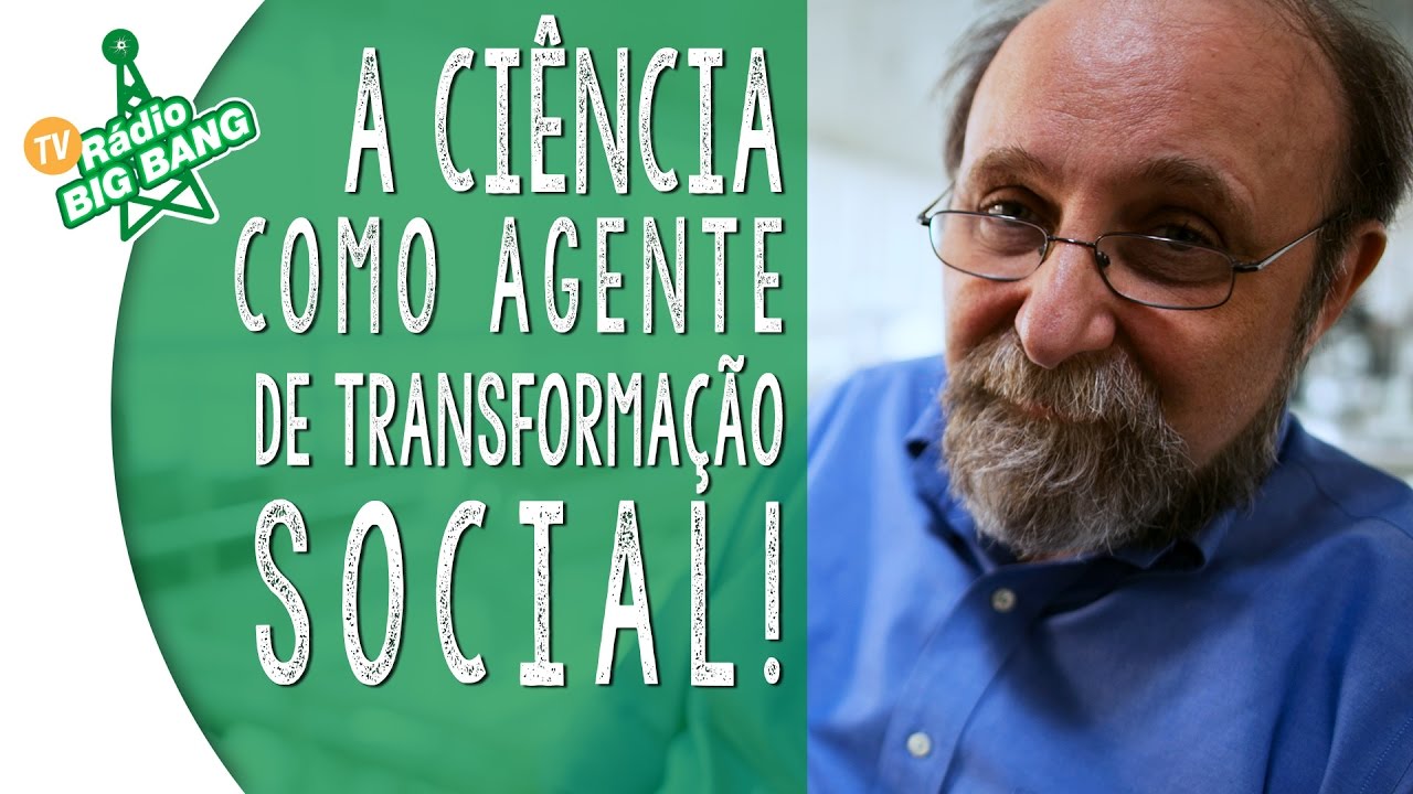 A ci&ecirc;ncia como agente de transforma&ccedil;&atilde;o social