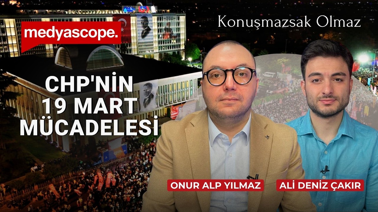 Bir yılın ardından 19 Mart süreci: İmamoğlu'nun geleceği | Onur Alp Yılmaz | Konuşmazsak Olmaz