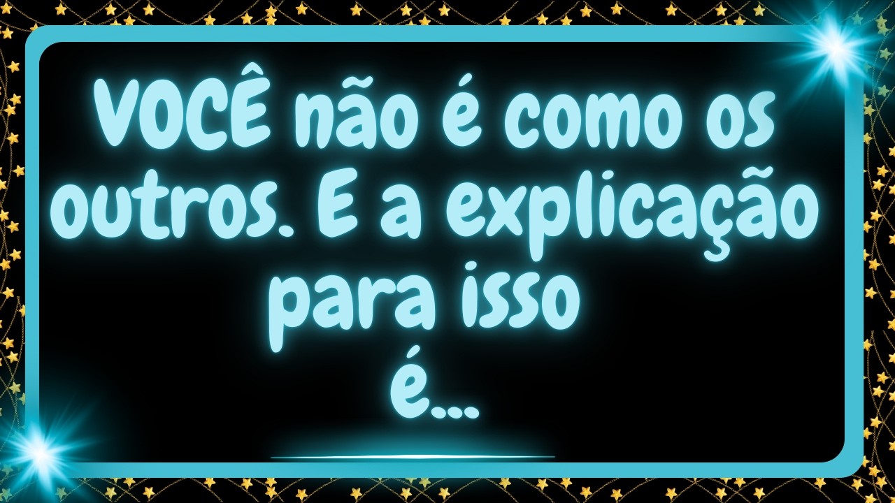 VOCÊ não é como os outros, e a explicação para isso é...