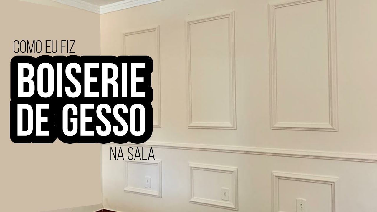 COMO FAZER BOISERIE DE GESSO NA SALA | GABRIELLY CEDRO