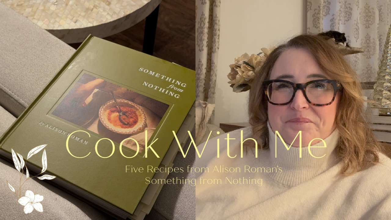 Cook With Me Alison Roman's Something from Nothing #alisonroman #somethingfromnothing #cookwithme