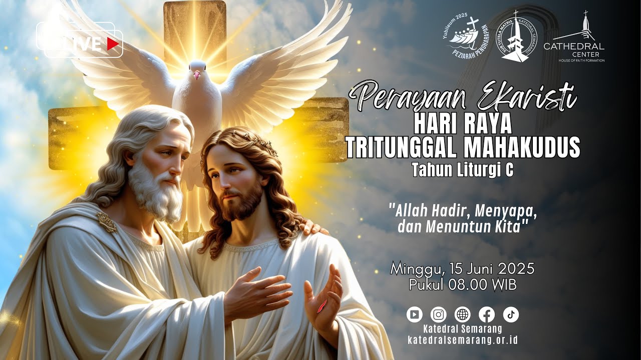 PERAYAAN EKARISTI HARI RAYA TRITUNGGAL MAHAKUDUS – Minggu, 15 Juni 2025