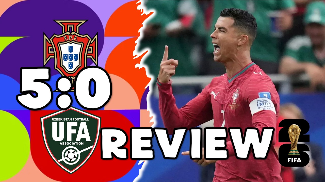 Portugal vs Uzbekistan 5-0 Review | FIFA World Cup 2026 Match Analysis & Highlights
