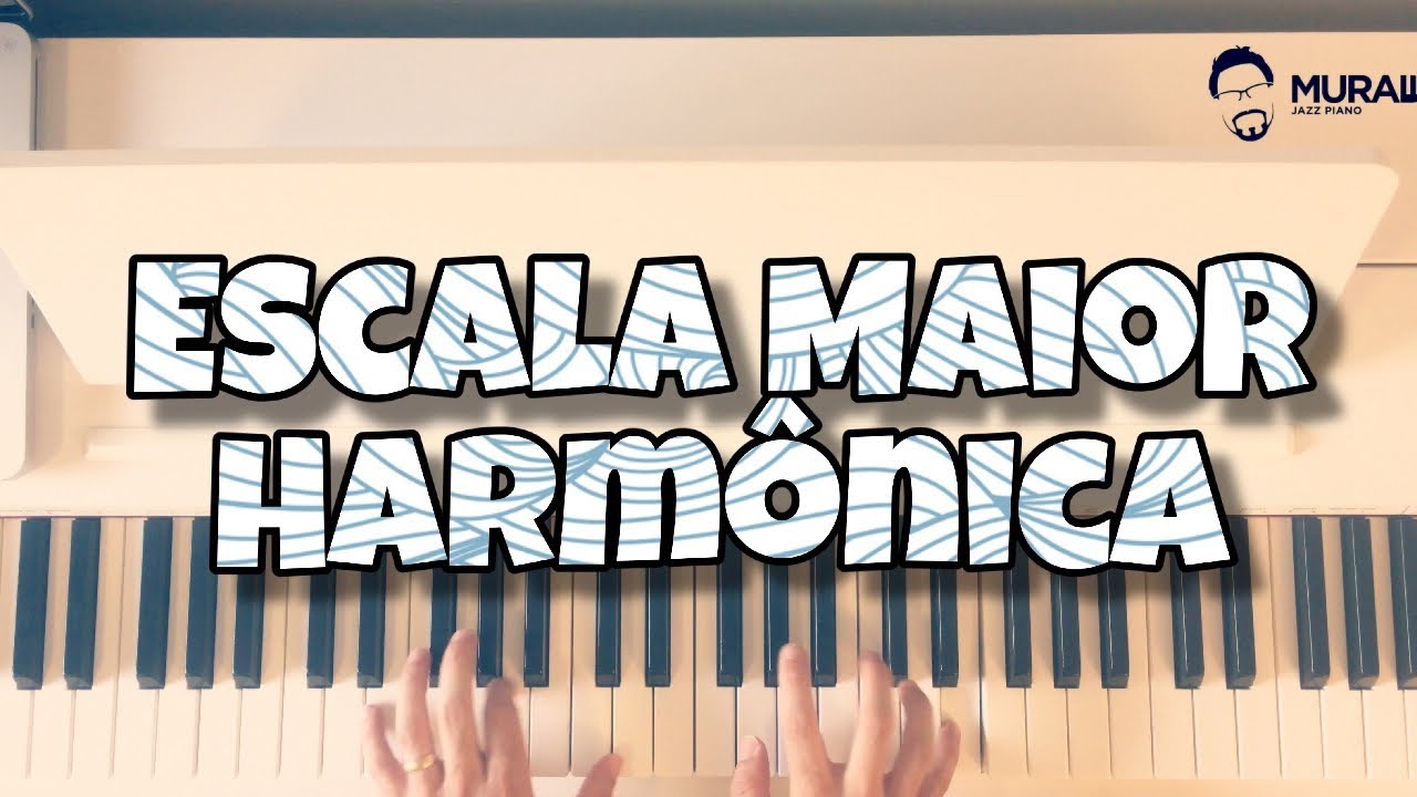 ESCALA MAIOR HÂRMONICA: Caminhos da Improvisação| EP #025