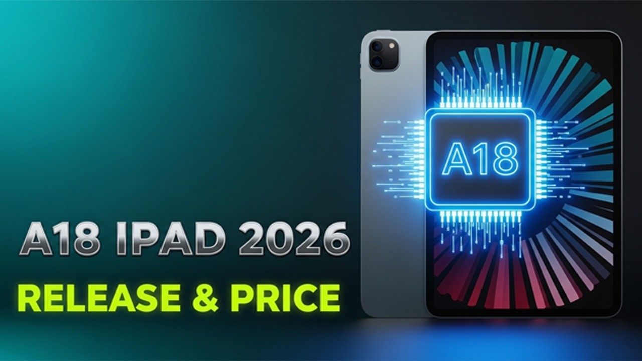 iPad A18 2026 – дата выхода, цена и новые функции наконец-то раскрыты!