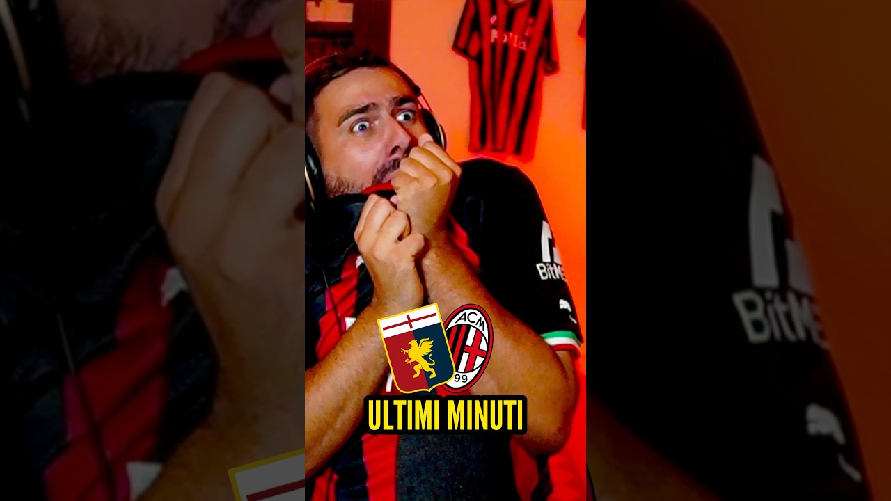 POV: un milanista qualsiasi in Genoa - Milan