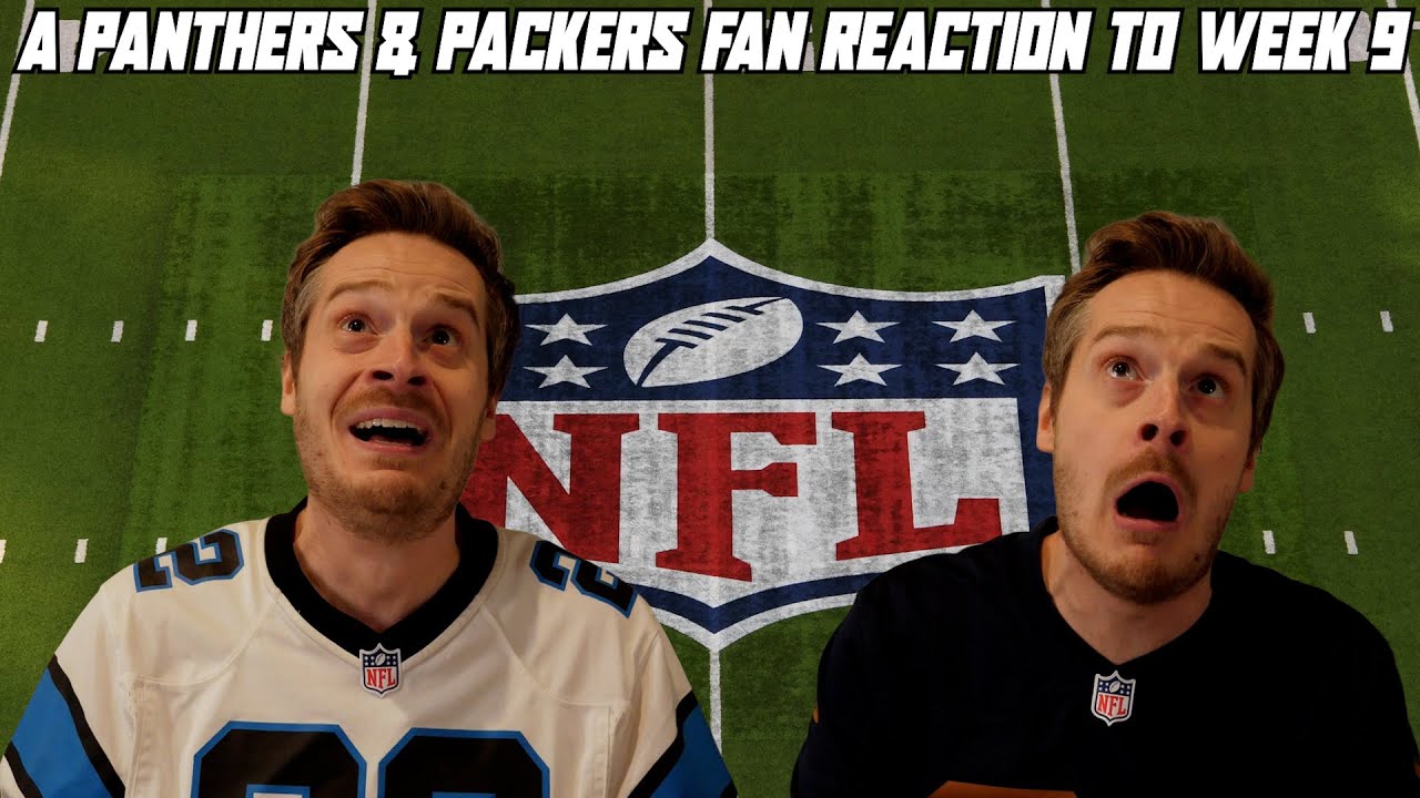 A Panthers & Packers Fan Reaction to NFL Week 9