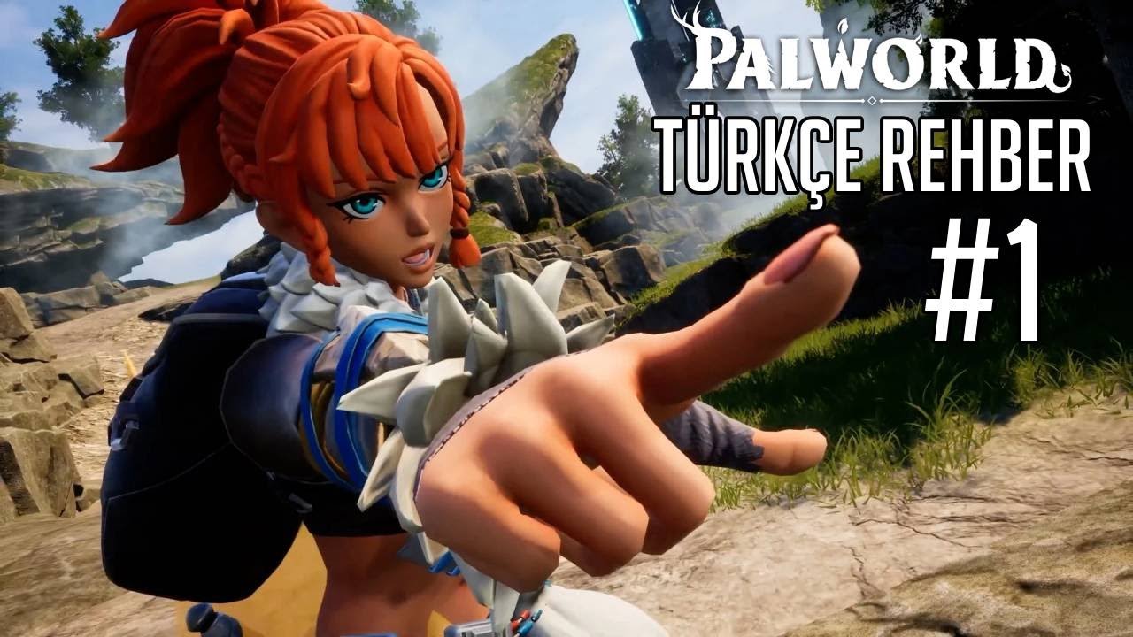 Palworld İlk Saatler: Hangi Pal Seçilmeli? Nasıl Gelişilir? [Türkçe Rehber]