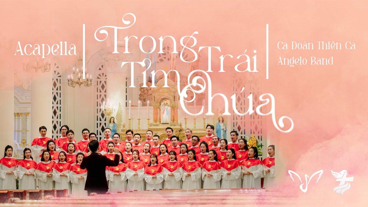 TRONG TRÁI TIM CHÚA | ANGELO CHOIR & CA ĐOÀN THIÊN CA | ACAPELLA [MV 4K]