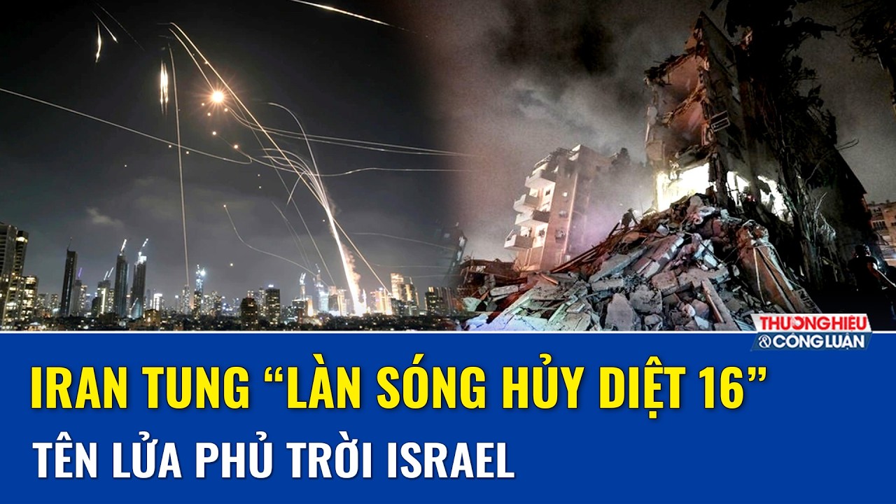 ĐIỂM NÓNG: Tehran nã hỏa lực dồn dập, Israel tuyên bố phá hủy 300 bệ phóng – khu vực bên bờ sụp đổ