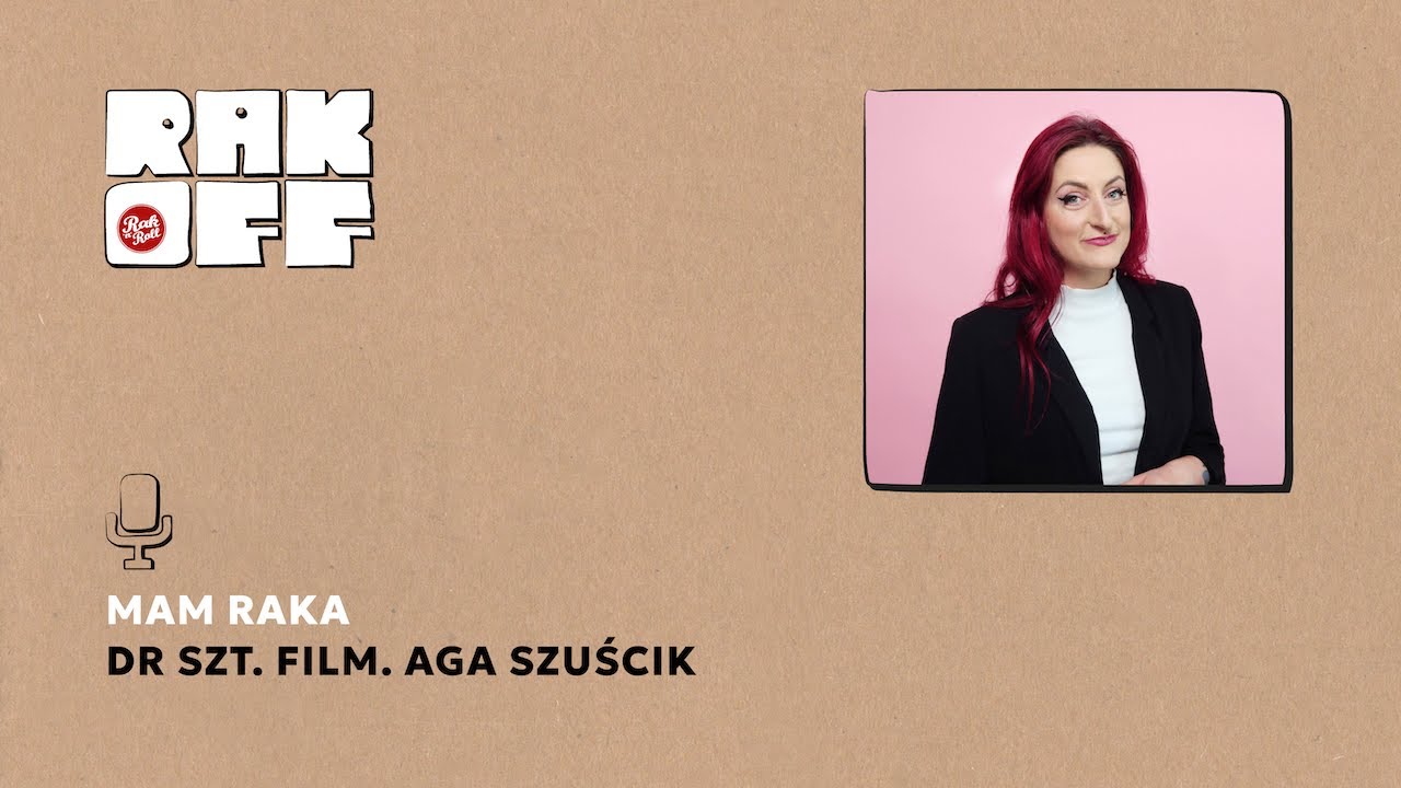 Rak Off: Mam raka / Aga Szuścik
