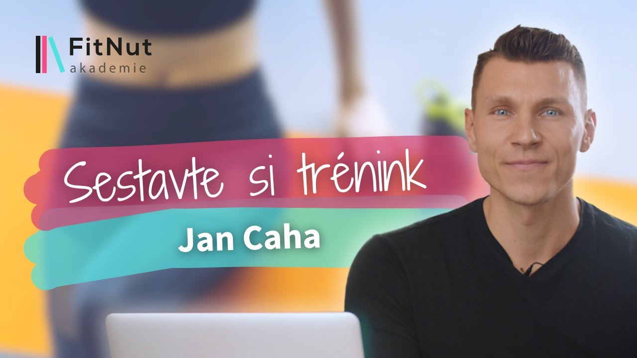 Jan Caha: Sestav si svůj silový trénink
