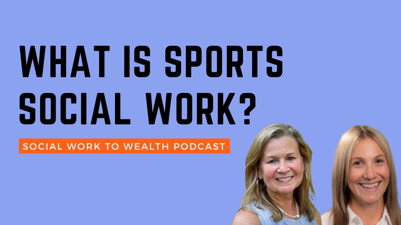 27. Sports Social Work: Supporting the Whole Athlete | Social Work Career